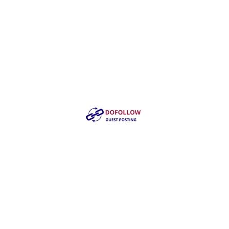DoFollow Guest Posting DoFollow  Guest Posting